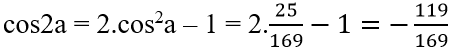 Tính sin2a, cos2a, tan2a, biết sina = -0,6 và π < a < 3π/2 | Giải bài tập Toán 10