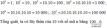 Tính nhẩm 10^n với n ∈ {0; 1; 2; 3; 4; 5}. Phát biểu quy tắc tổng quát tính