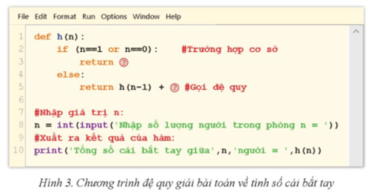 Đọc chương trình ở Hình 3 và cho biết dấu ? trong hàm h(n) cần được thay bằng gì