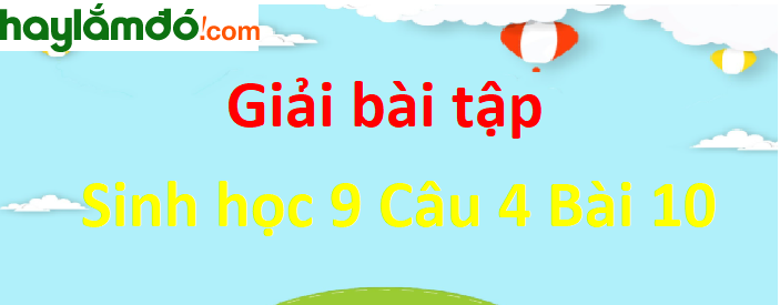 Câu 3 trang 33 Sinh học 9 ngắn nhất