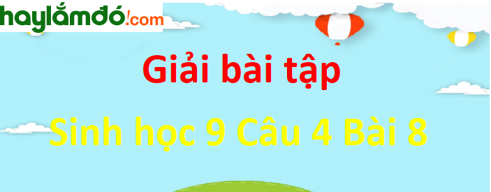 Câu 2 trang 26 Sinh học 9 ngắn nhất