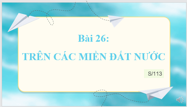 Giáo án điện tử Tên các miền đất nước lớp 2 | PPT Tiếng Việt lớp 2 Kết nối tri thức