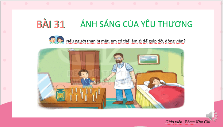 Giáo án điện tử Ánh sáng của yêu thương lớp 2 | PPT Tiếng Việt lớp 2 Kết nối tri thức