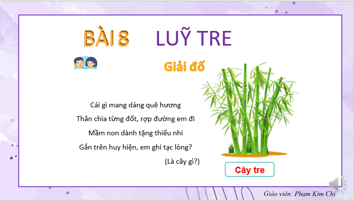 Giáo án điện tử Lũy tre lớp 2 | PPT Tiếng Việt lớp 2 Kết nối tri thức