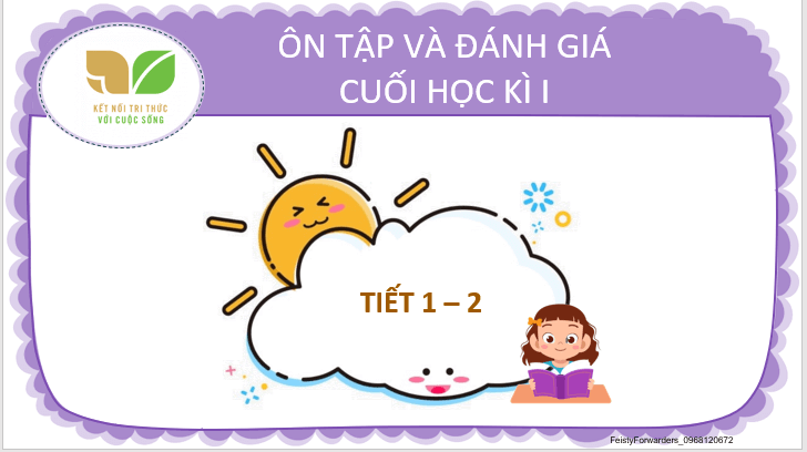 Giáo án điện tử Ôn tập và đánh giá cuối học kì 1 lớp 2 | PPT Tiếng Việt lớp 2 Kết nối tri thức