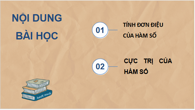 Giáo án điện tử Toán 12 Bài 1: Tính đơn điệu và cực trị của hàm số | PPT Toán 12 Chân trời sáng tạo