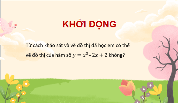 Giáo án điện tử Toán 12 Bài 1: Vẽ đồ thị hàm số bằng phần mềm Geogebra | PPT Toán 12 Chân trời sáng tạo