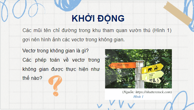 Giáo án điện tử Toán 12 Bài 1: Vectơ và các phép toán vectơ trong không gian | PPT Toán 12