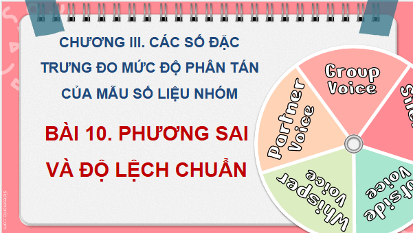 Giáo án điện tử Toán 12 Bài 10: Phương sai và độ lệch chuẩn | PPT Toán 12 Kết nối tri thức