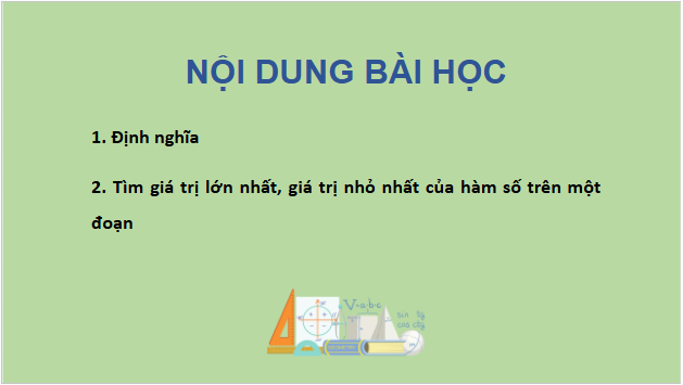 Giáo án điện tử Toán 12 Bài 2: Giá trị lớn nhất, giá trị nhỏ nhất của hàm số | PPT Toán 12 Chân trời sáng tạo