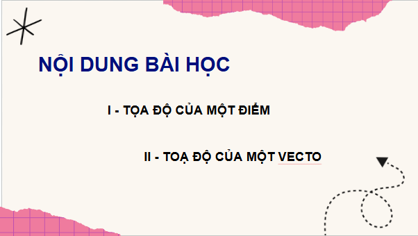 Giáo án điện tử Toán 12 Bài 2: Toạ độ của vectơ | PPT Toán 12