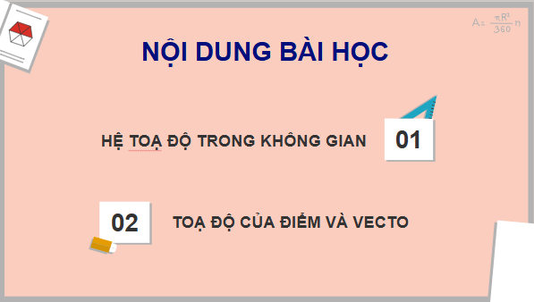 Giáo án điện tử Toán 12 Bài 2: Toạ độ của vectơ trong không gian | PPT Toán 12 Chân trời sáng tạo