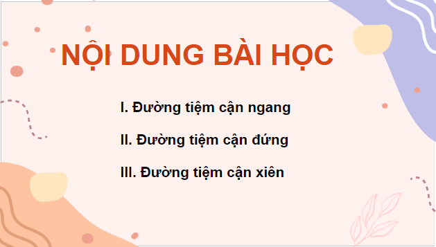 Giáo án điện tử Toán 12 Bài 3: Đường tiệm cận của đồ thị hàm số | PPT Toán 12