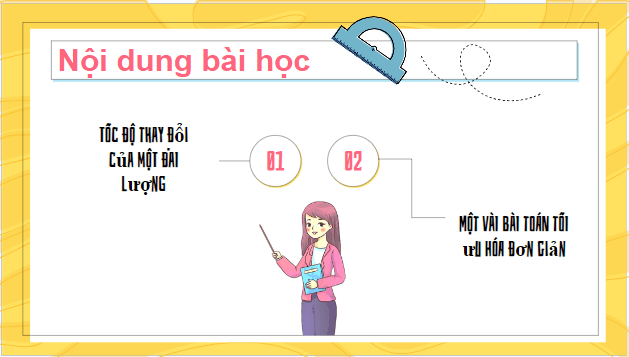 Giáo án điện tử Toán 12 Bài 5: Ứng dụng đạo hàm để giải quyết một số vấn đề liên quan đến thực tiễn | PPT Toán 12 Kết nối tri thức