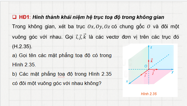 Giáo án điện tử Toán 12 Bài 7: Hệ trục toạ độ trong không gian | PPT Toán 12 Kết nối tri thức