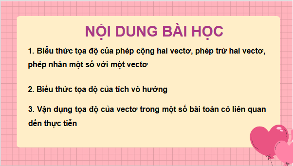 Giáo án điện tử Toán 12 Bài 8: Biểu thức toạ độ của các phép toán vectơ | PPT Toán 12 Kết nối tri thức