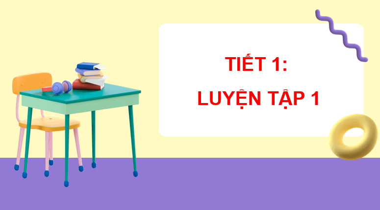 Giáo án điện tử Toán lớp 2 Bài 6: Luyện tập chung | PPT Toán lớp 2 Kết nối tri thức