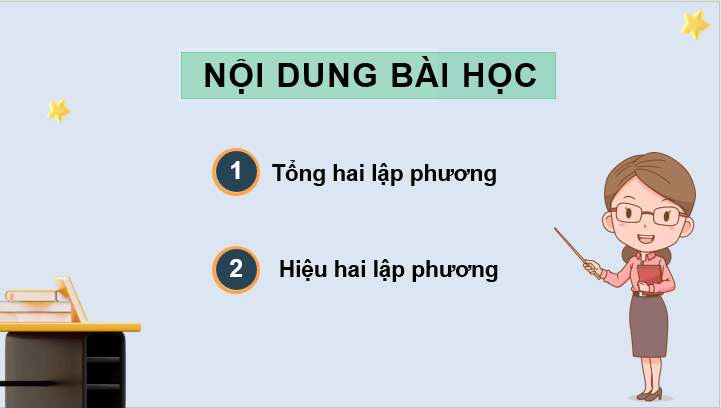 Giáo án điện tử Toán 8 Bài 8: Tổng và hiệu hai lập phương | PPT Toán 8 Kết nối tri thức