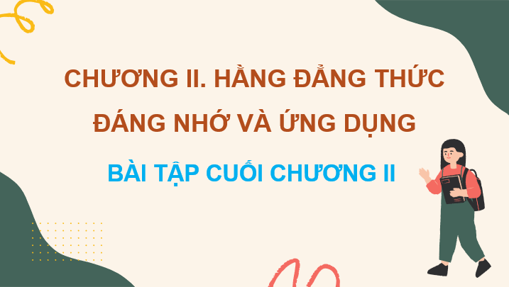 Giáo án điện tử Toán 8 Bài tập cuối chương 2 | PPT Toán 8 Kết nối tri thức