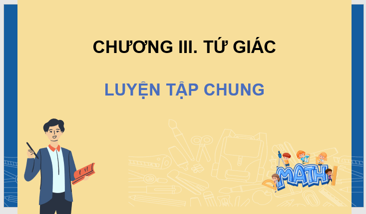 Giáo án điện tử Toán 8 Luyện tập chung (trang 56) | PPT Toán 8 Kết nối tri thức