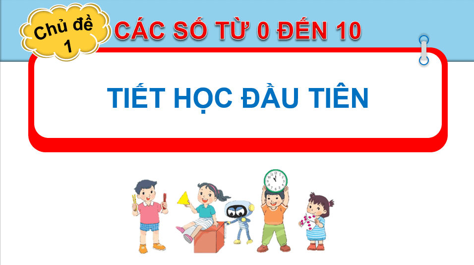 Giáo án điện tử Toán lớp 1 Kết nối tri thức (hay nhất) | Bài giảng powerpoint lớp 1