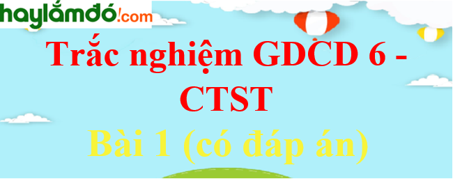 Trắc nghiệm GDCD 6 Bài 1 (có đáp án): Tự hào về truyền thống gia đình, dòng họ - Chân trời sáng tạo