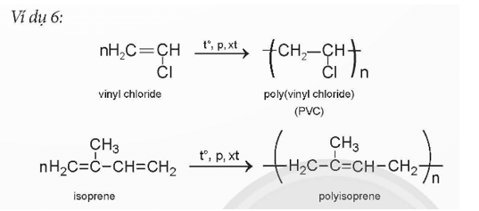 Trong Ví dụ 6, các monomer kết hợp với nhau như thế nào? Liên kết nào trong monomer bị phá vỡ