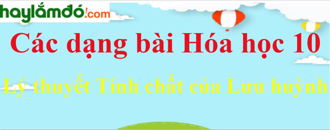 Lý thuyết Tính chất của Lưu huỳnh