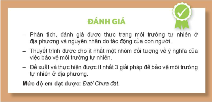 Phân tích, đánh giá được thực trạng môi trường tự nhiên ở địa phương và nguyên nhân do tác động của con người