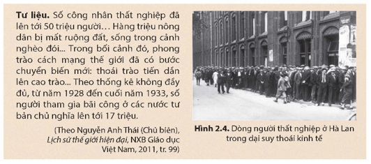 Khai thác tư liệu và thông tin trong mục, hãy trình bày nguyên nhận và biểu hiện của cuộc đại suy thoái