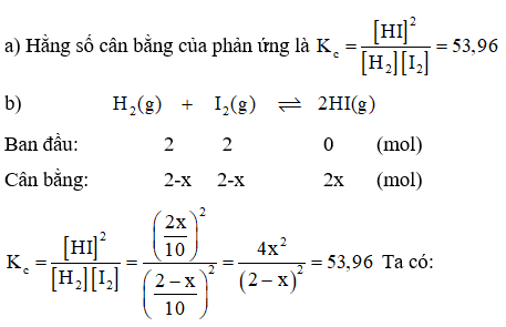 Cho phản ứng thuận nghịch sau: H2(g) + I2(g) ⇌   2HI(g)