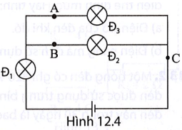 Cho sơ đồ mạch điện như Hình 12.4, Hiện tượng gì xảy ra khi gỡ một trong các bóng đèn khỏi mạch điện