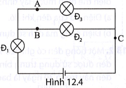 Cũng trên sơ đồ mạch điện ở Hình 12.4, hỏi phải đặt công tắc ở vị trí nào A, B hay C