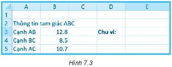 Cho trang tính như Hình cần nhập công thức tính chu vi tam giác ABC vào ô E3