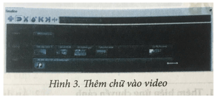 Từ Hình 3 em hãy sắp xếp các việc dưới đây theo thứ tự thực hiện để thêm dòng chữ