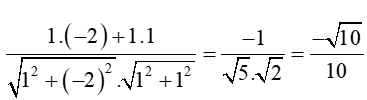 Côsin của góc giữa hai vectơ u = (1;1) và vectơ v = (-2;1) là
