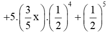 Cho (3/5x+1/2)^5 = (a0)x + (a1)x + (a2)x^2 + (a3)x^3 + (a4)x^4 + (a5)x^5. Tính