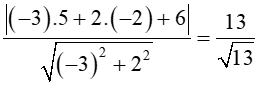 Khoảng cách từ điểm M(5; - 2) đến đường thẳng ∆: - 3x + 2y + 6 = 0 là