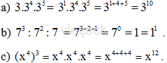 Viết kết quả các phép tính sau dưới dạng một lũy thừa:  a) 3.3^4.3^5 b) 7^3 : 7^2 :7