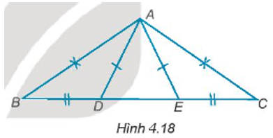 Cho các điểm A, B, C, D, E như Hình 4.18, biết rằng AB = AC, AD = AE, BD = CE
