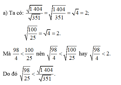 So sánh: căn bậc hai 1404/ căn bậc hai 351 và căn bậc hai ( 98/25)