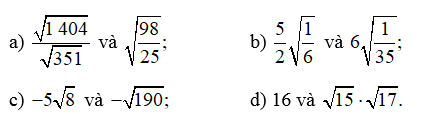 So sánh: căn bậc hai 1404/ căn bậc hai 351 và căn bậc hai ( 98/25)