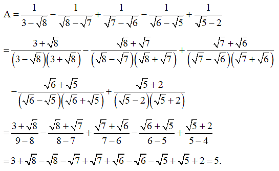 Cho biểu thức A = 1/(3 - √8) - 1/(√8 - √7) + 1/(√7-√6) - 1/(√6-√5) +1/(√5-2)