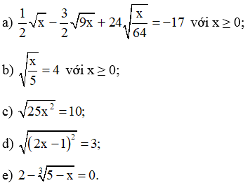 Tìm x, biết: 1/2 căn bậc hai x - 3/2 căn bậc hai 9x + 24 căn bậc hai (x/64) = -17