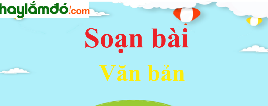 Soạn bài Văn bản