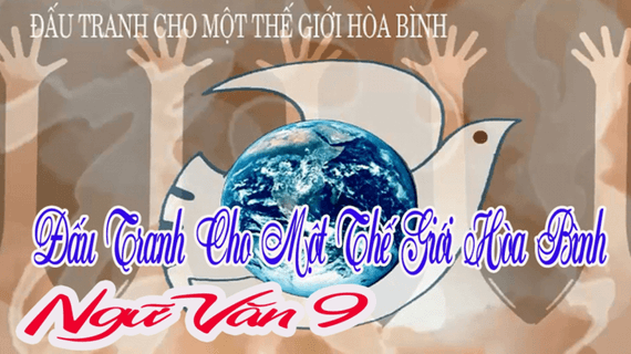 Soạn bài Đấu tranh cho một thế giới hòa bình | Ngắn nhất Soạn văn 9 Kết nối tri thức