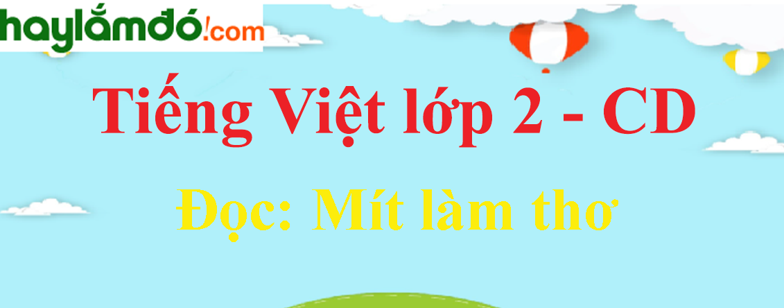 Mít làm thơ trang 26 - 27 Tiếng Việt lớp 2 Tập 1 - Cánh diều