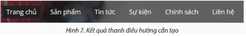 Nhiệm vụ 1. Thiết kế thanh điều hướng và tạo ra. Yêu cầu: Sử dụng trang web