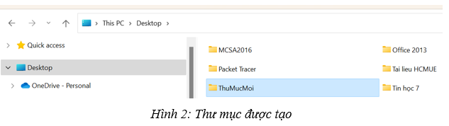 Tạo thư mục mới tên là ThuMucMoi trên màn hình nền Desktop