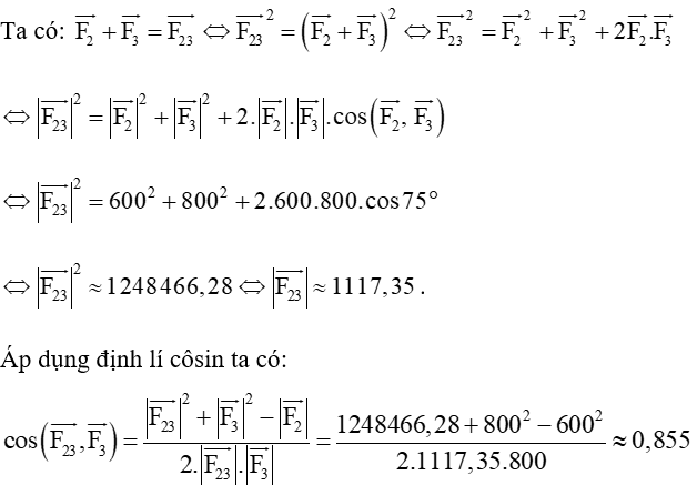 Một vật đồng thời bị ba lực tác động: lực tác động thứ nhất vectơ F1 có độ lớn là 1500 N